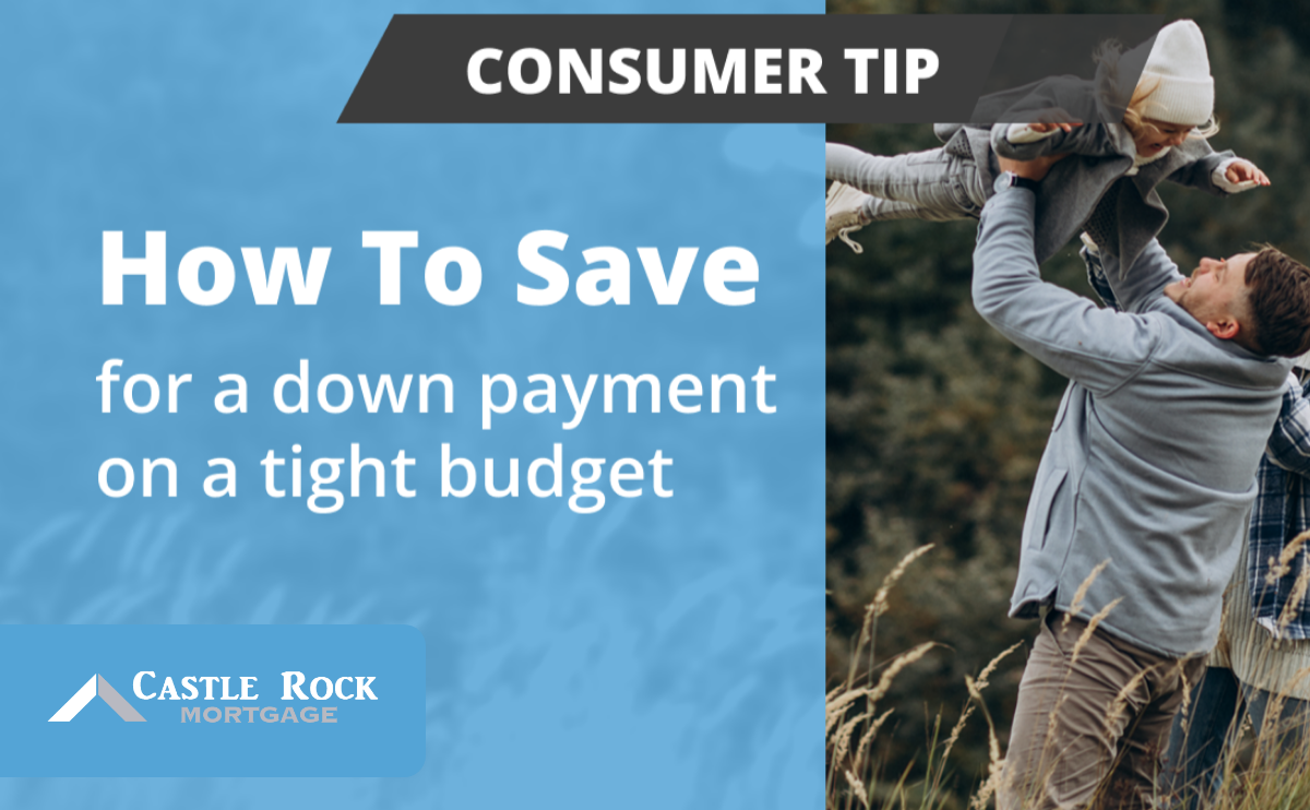 How To Save For A Down Payment on a Tight Budget