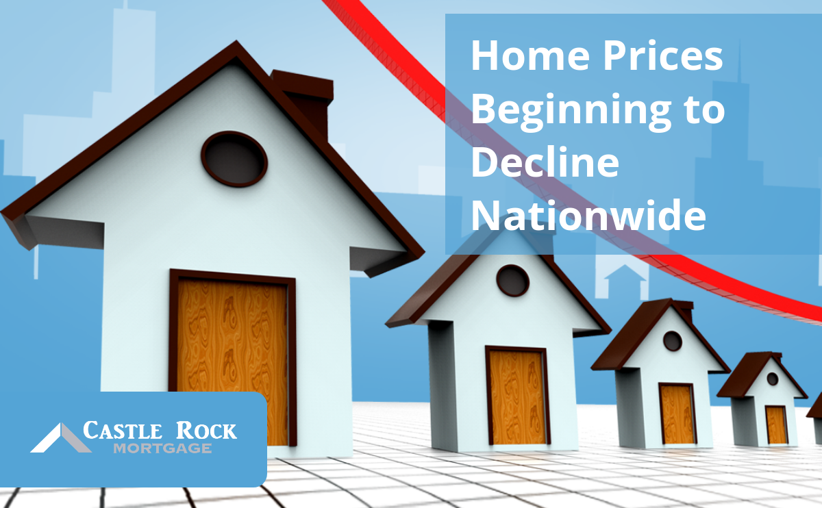 Home Prices Beginning to Decline Nationwide -How Low Will They Go?