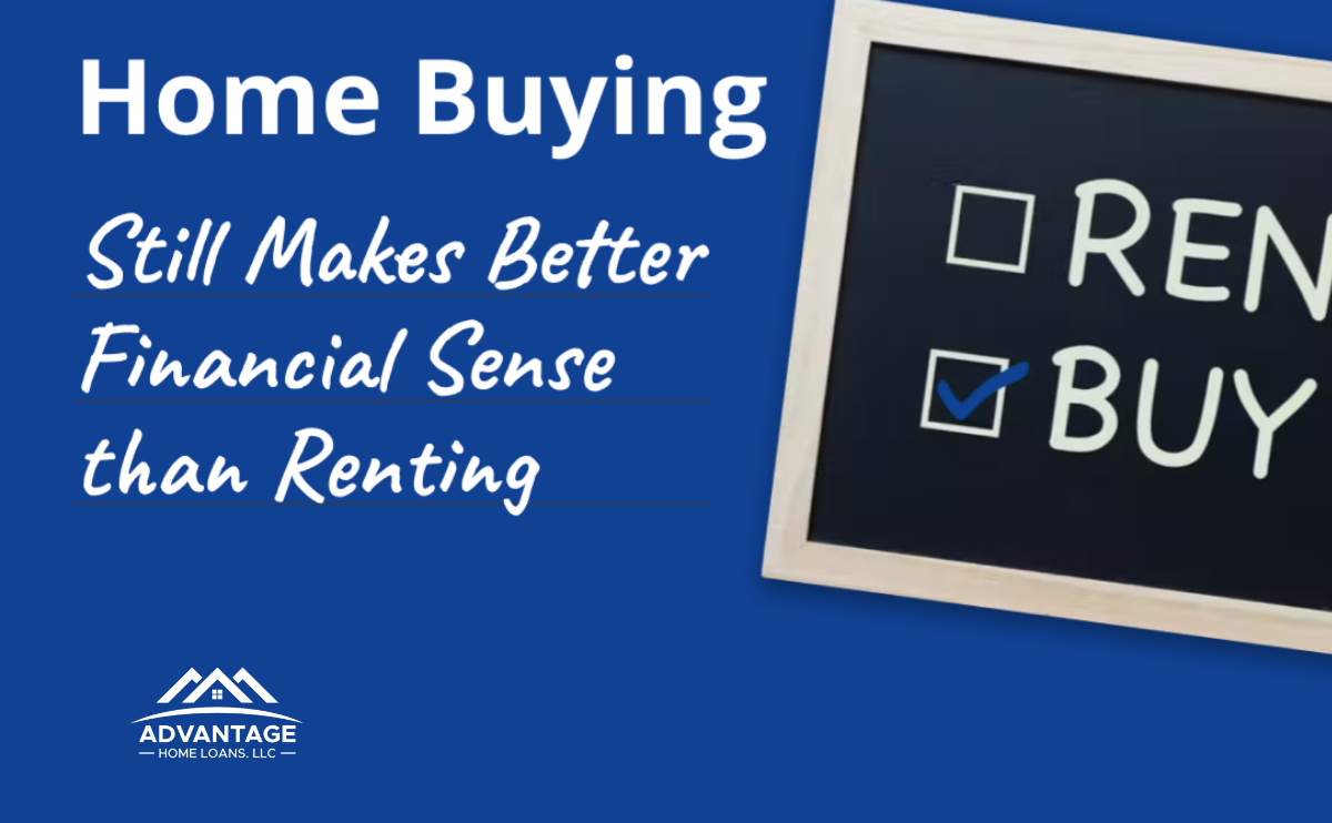 Why Buying A Home Still Makes Better Financial Sense Than Renting