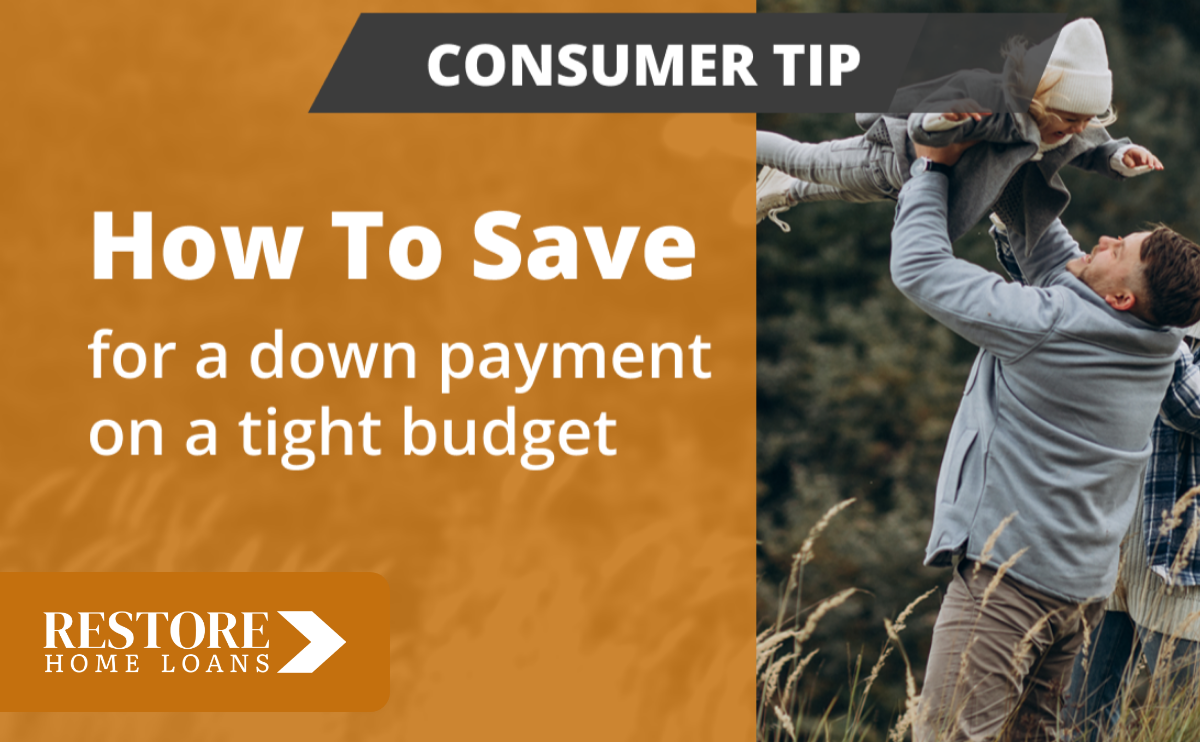 How To Save For A Down Payment on a Tight Budget
