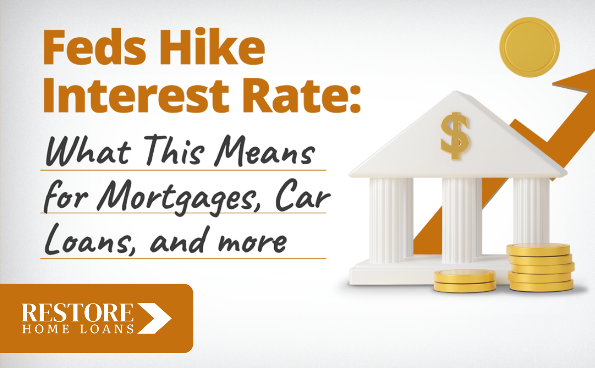 Feds Hike Interest Rate: What This Means for Mortgages, Car Loans, and More