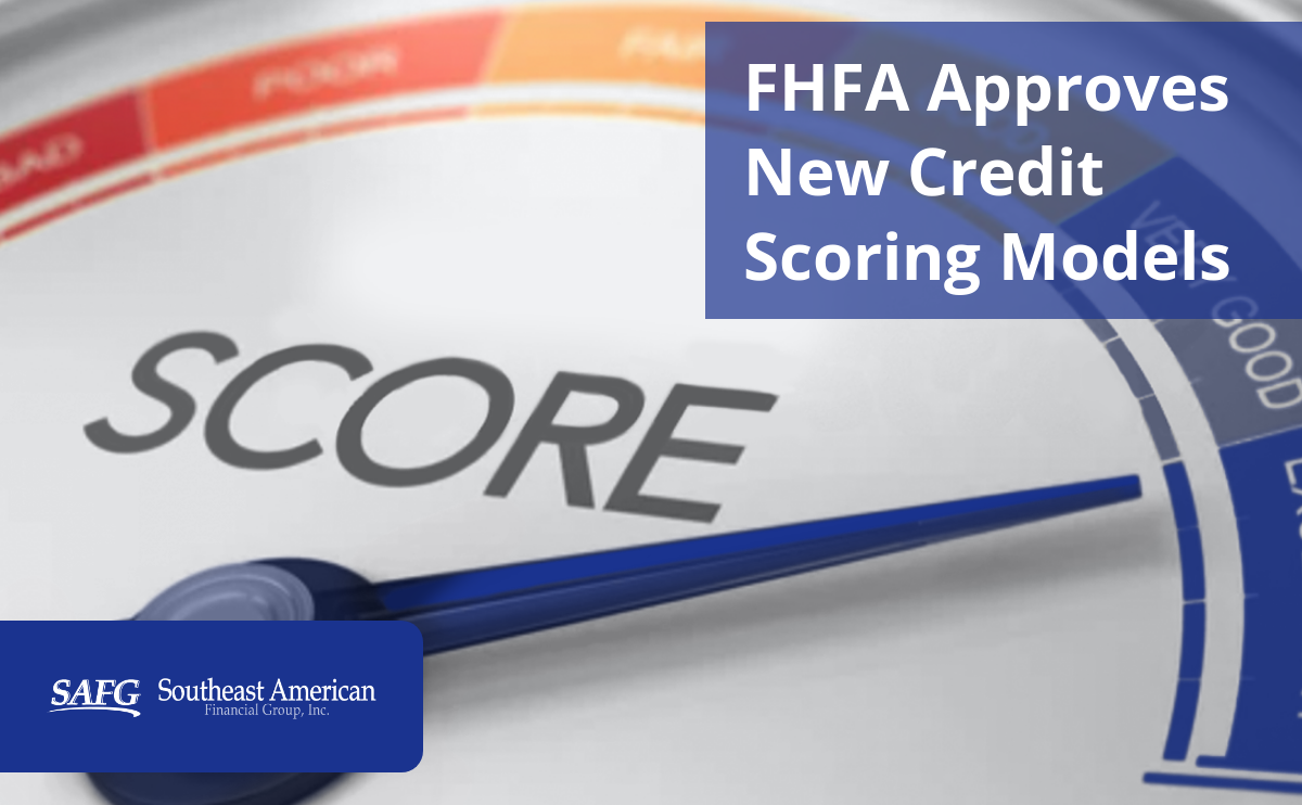 FHFA Approves Use of New Credit Scoring Models