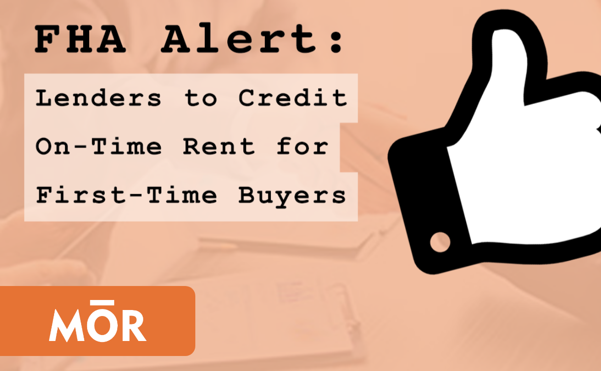 FHA Urges Lenders to Credit On-Time Rent for First-Time Buyers