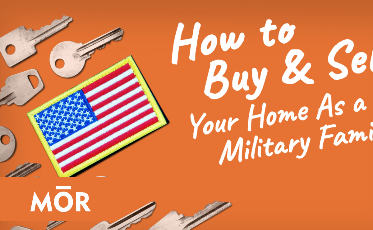 How To Buy and Sell Your Home as a Military Family