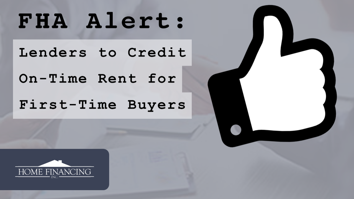 FHA Urges Lenders to Credit On-Time Rent for First-Time Buyers