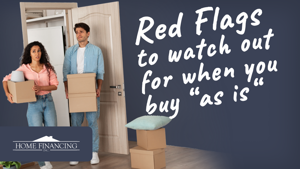 Watch Out for these Red Flags When Buying a Home “As Is”