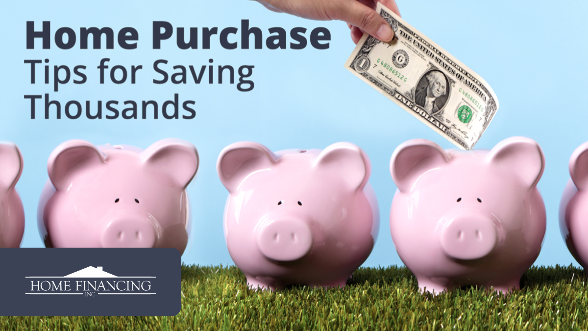 Tips for Saving Thousands on Your Home Purchase
