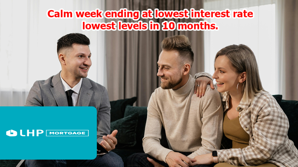 Mortgage rates just wrapped one of the calmest weeks we’ve seen in nearly a year—finishing at their lowest levels in 10 months.