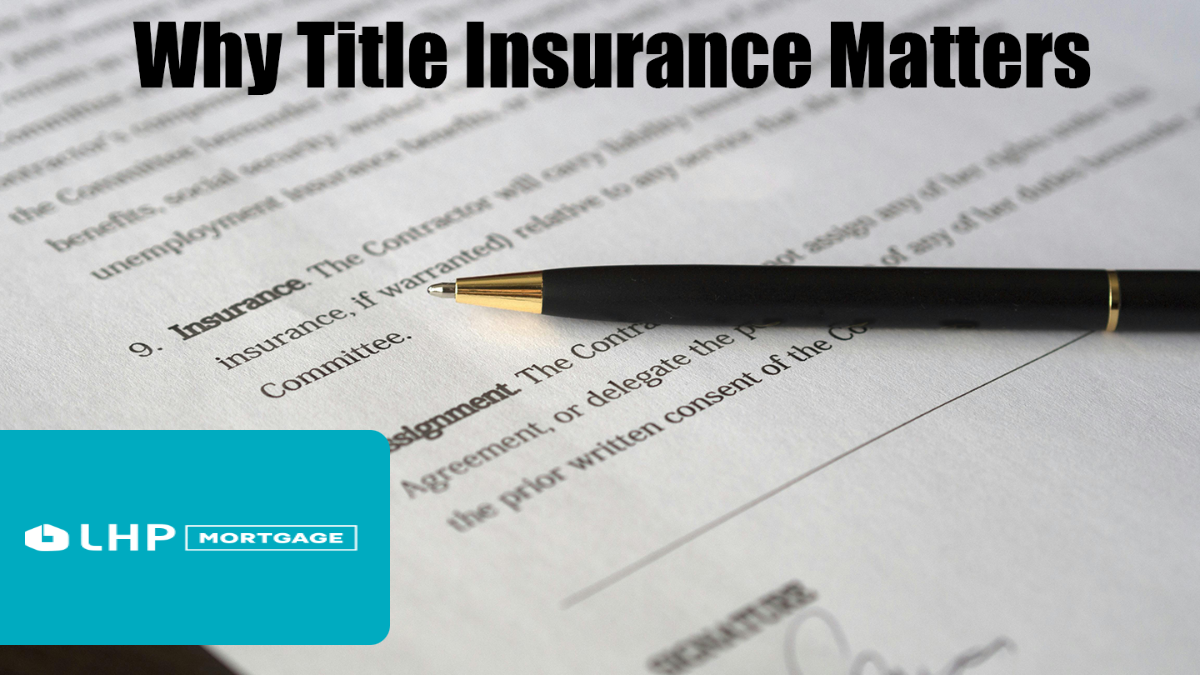 Why Title Insurance Matters (and what today’s market means for you)