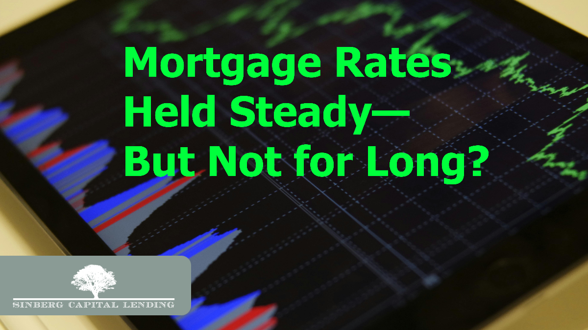 Mortgage rates held steady last week near October 2024 lows, but upcoming inflation data and Federal Reserve speeches could trigger major changes. Now’s the time to review your options with a mortgage expert.