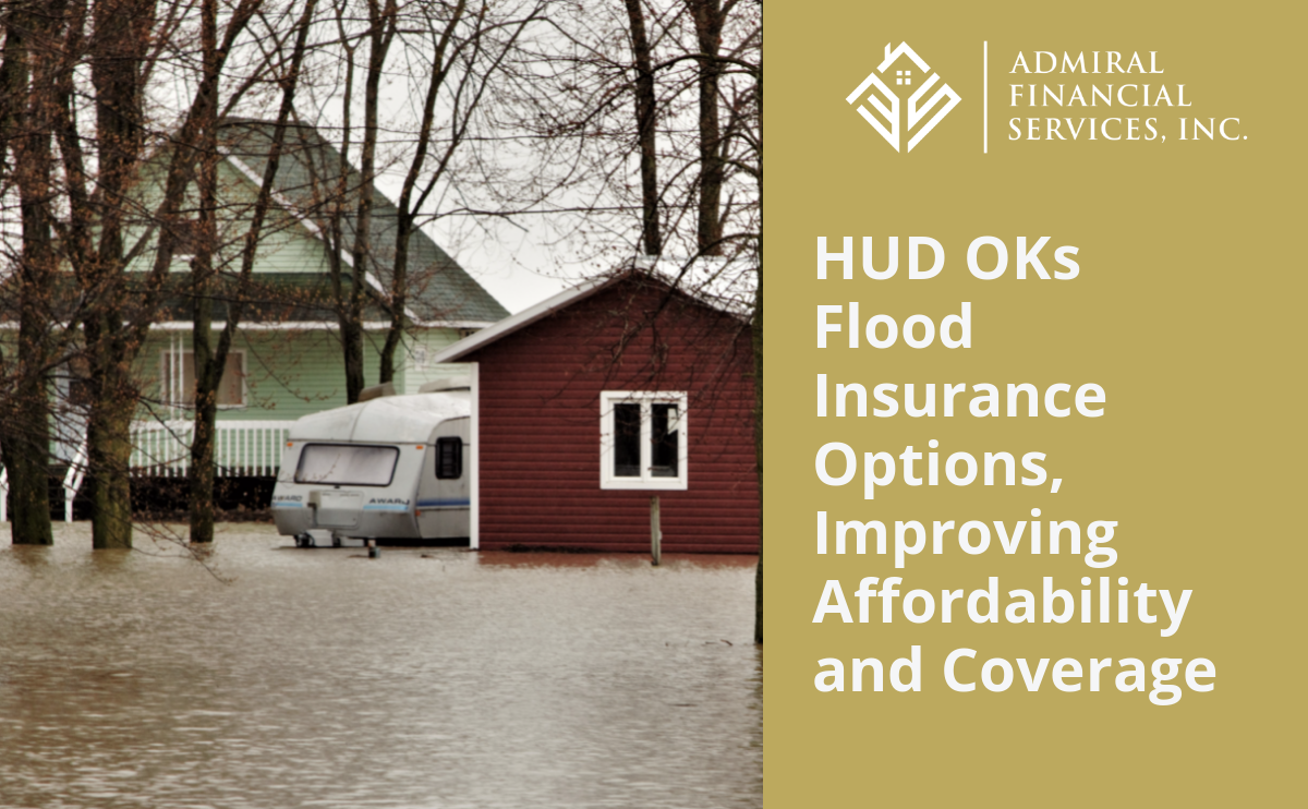 HUD OKs Flood Insurance Options, Improving Affordability and Coverage