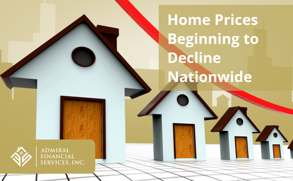 Home Prices Beginning to Decline Nationwide -How Low Will They Go?