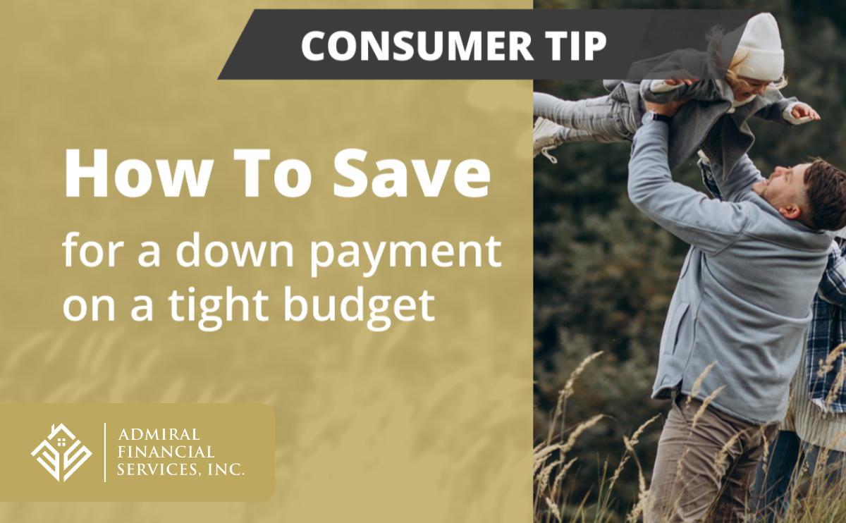 How To Save For A Down Payment on a Tight Budget
