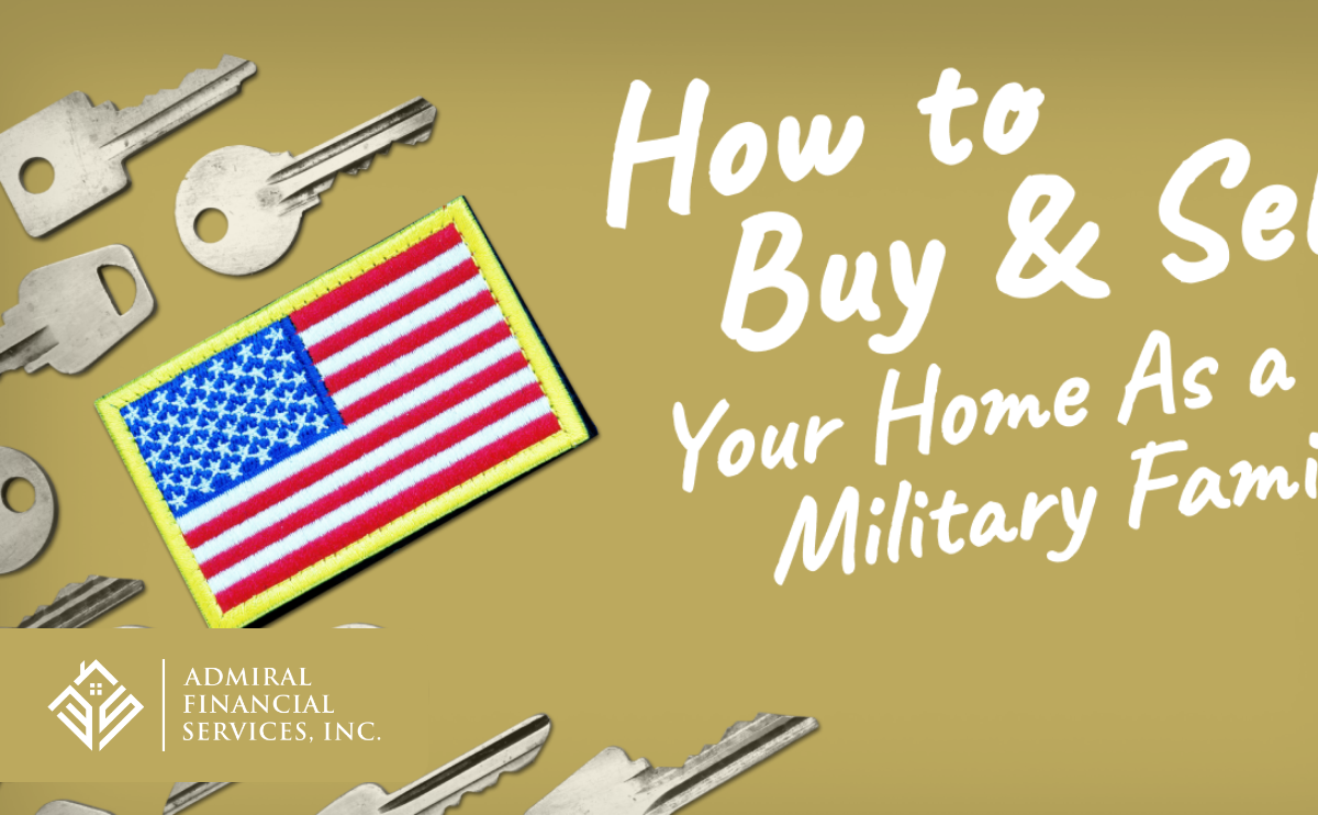 How To Buy and Sell Your Home as a Military Family