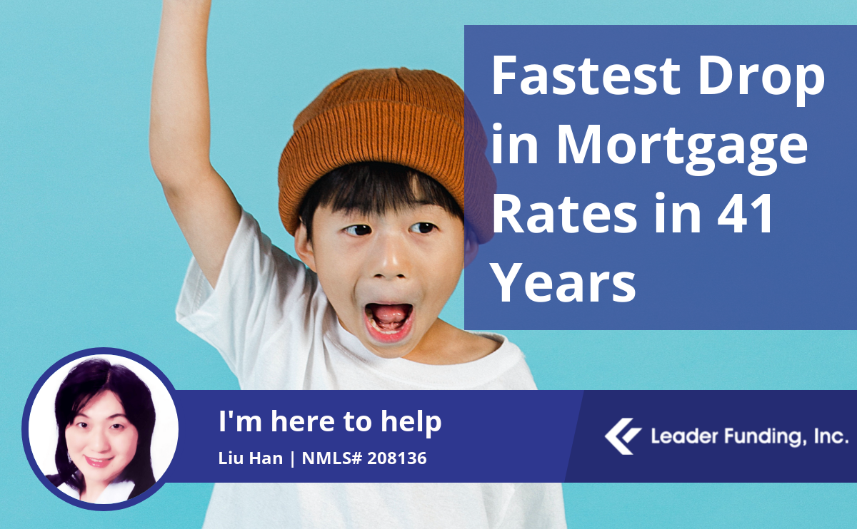 Fastest Drop in Mortgage Rates in 41 Years