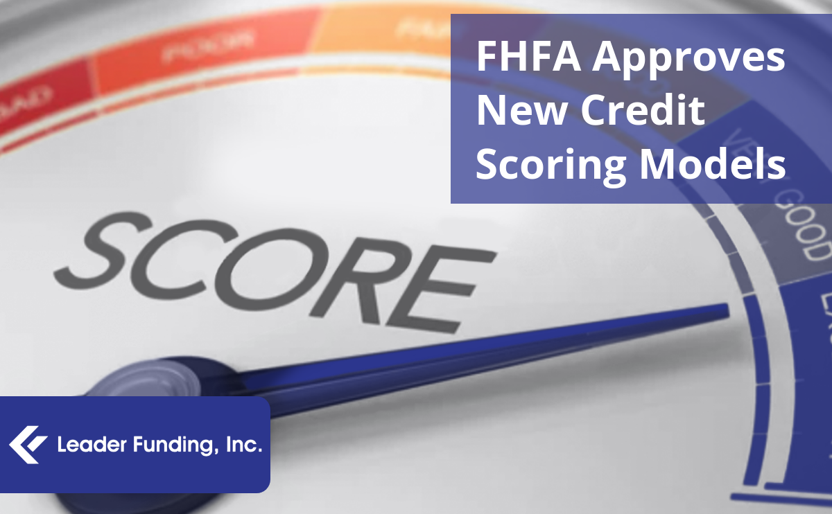 FHFA Approves Use of New Credit Scoring Models