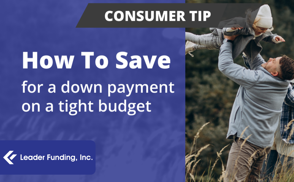 How To Save For A Down Payment on a Tight Budget