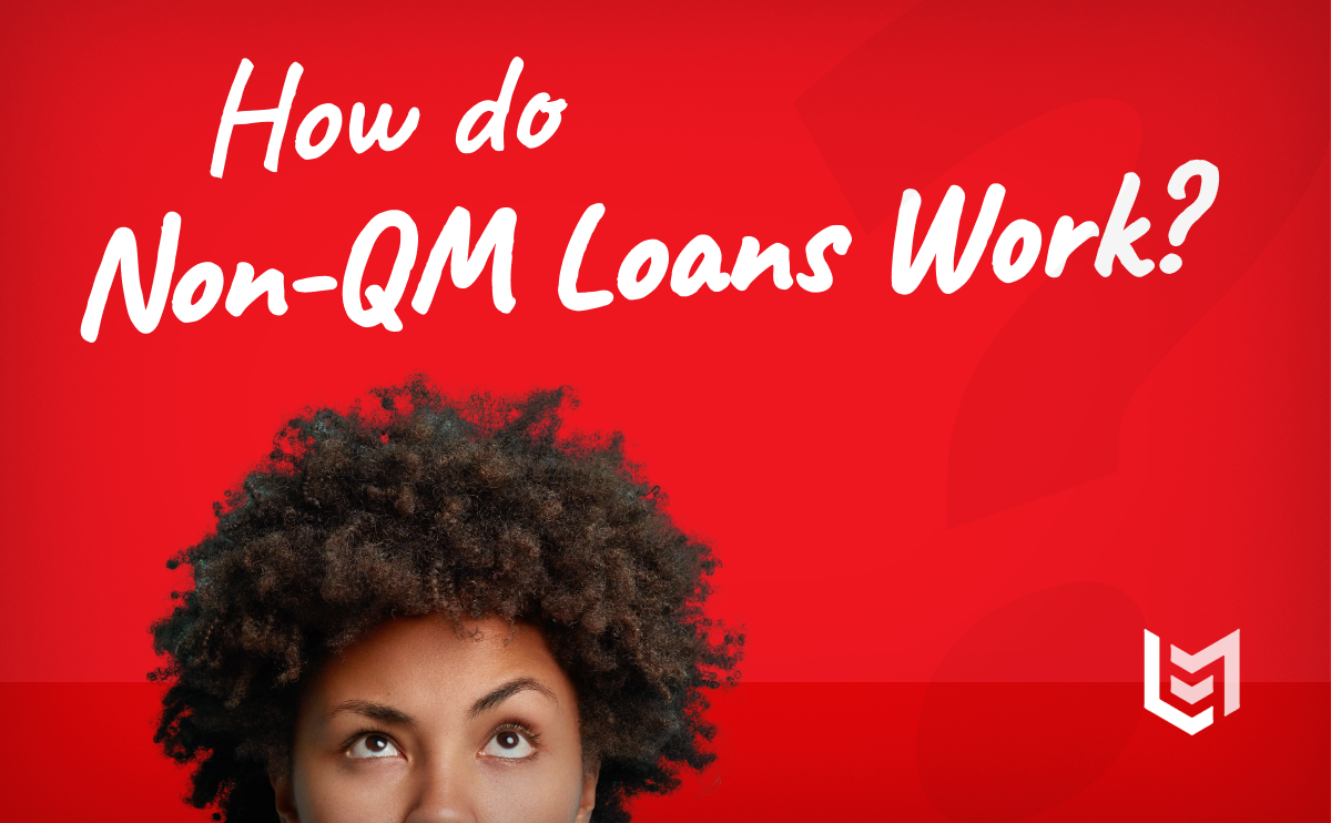 how do non-qm loans work