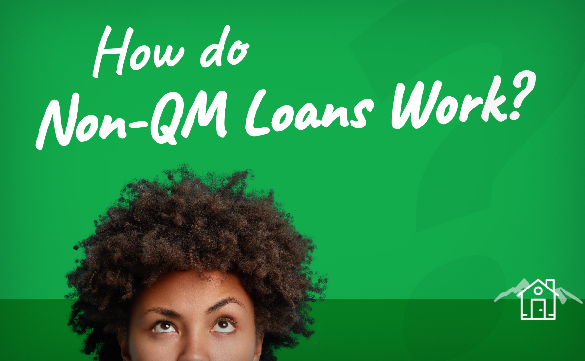 how do non-qm loans work
