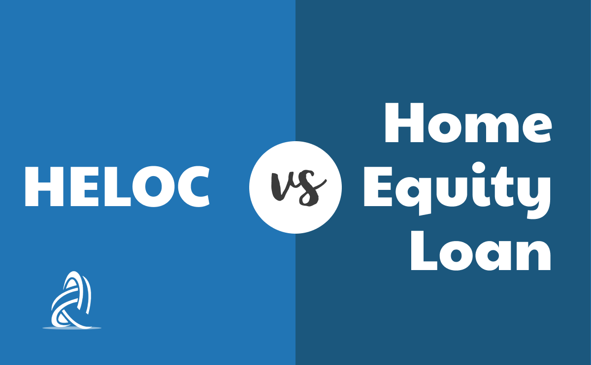 Learn The Difference Between A Home Equity Loan vs. HELOC