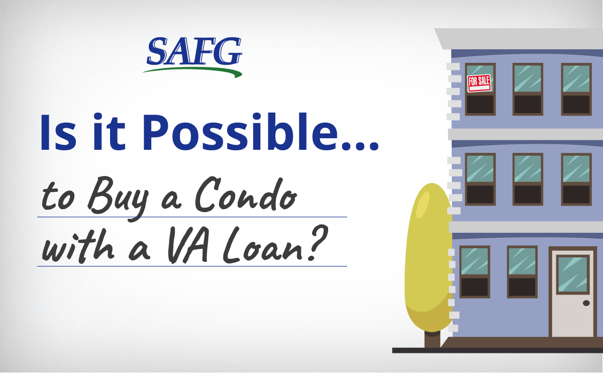 Is It Possible to Buy a Condo with a VA Loan?