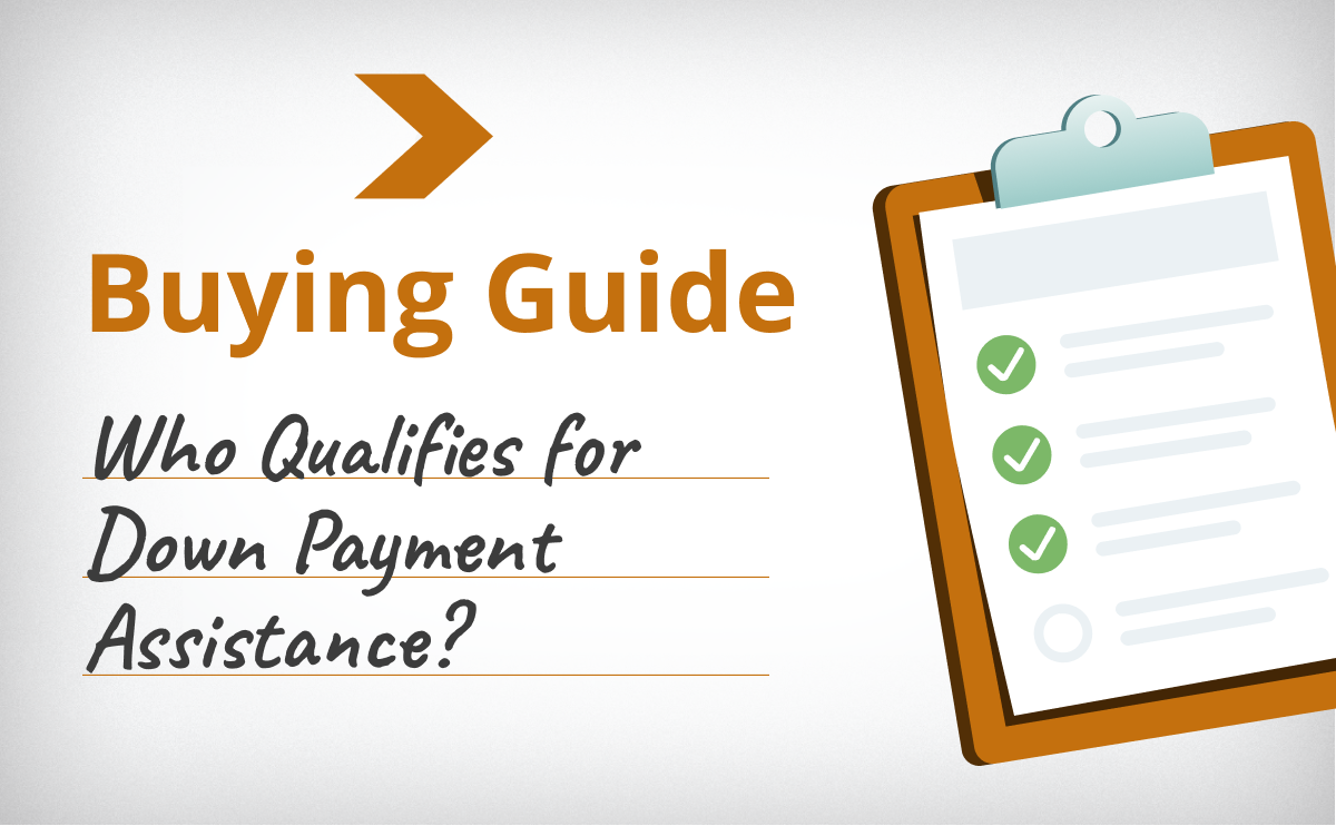 Who Qualifies for Down Payment Assistance?