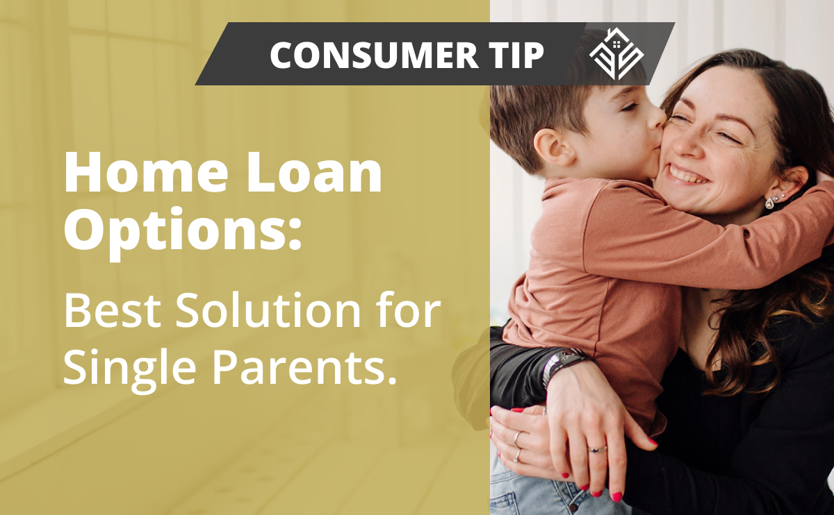 Best Home Loans For Single Parents