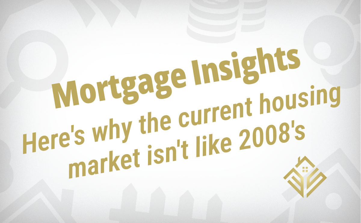 Here’s Why The Current Housing Market Isn’t Like 2008