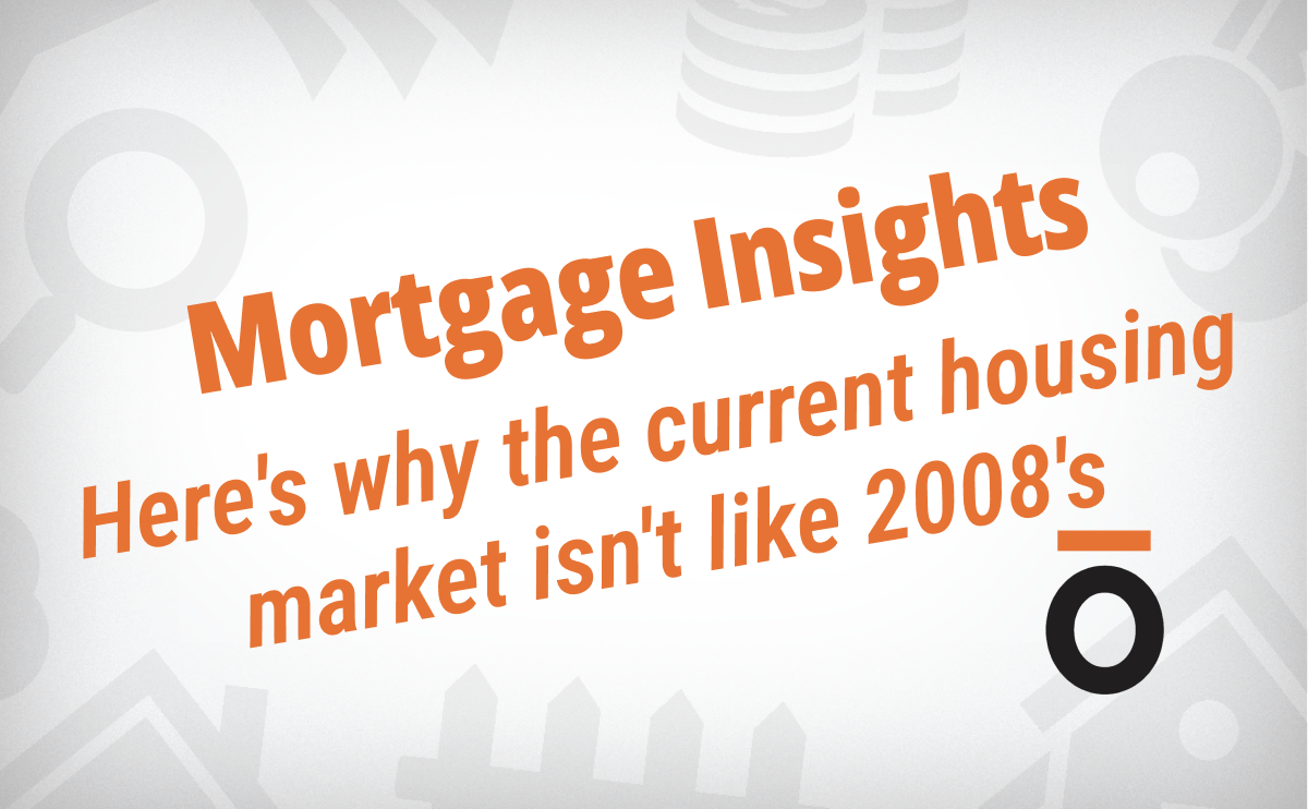 Here’s Why The Current Housing Market Isn’t Like 2008
