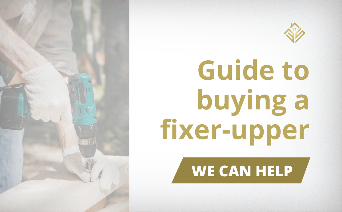 Use These Tips To Determine Whether It's Worth Investing in a Fixer-Upper