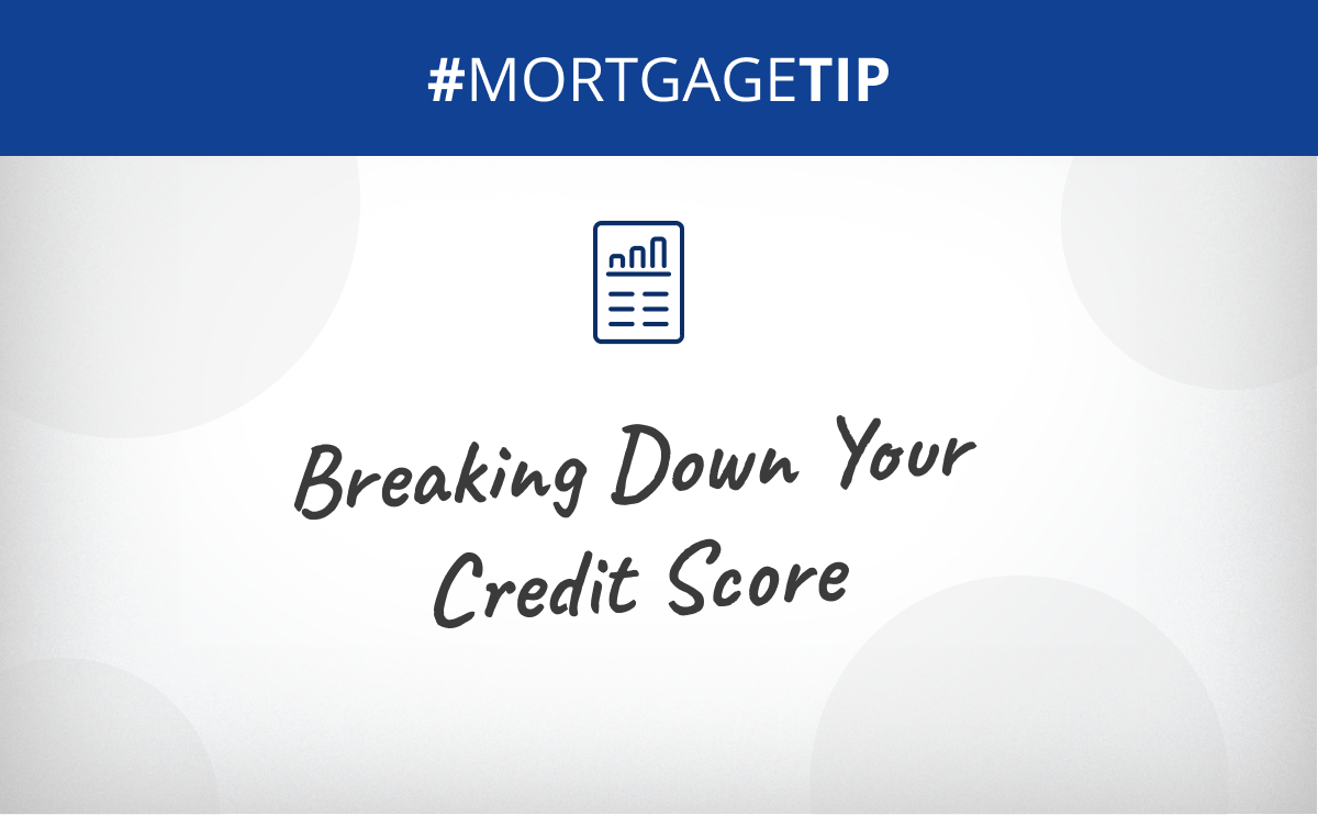 Breaking Down Your Credit Score