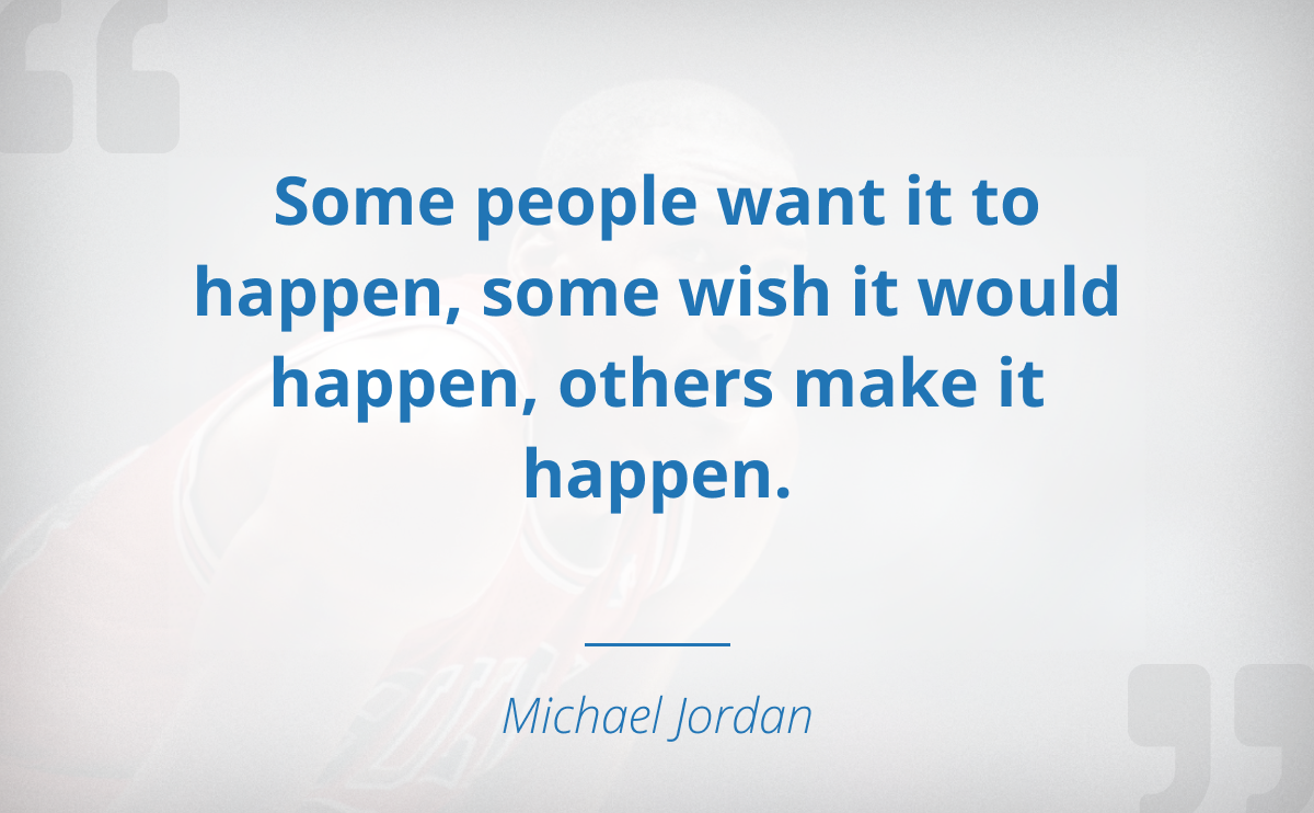 Less talk. More action.