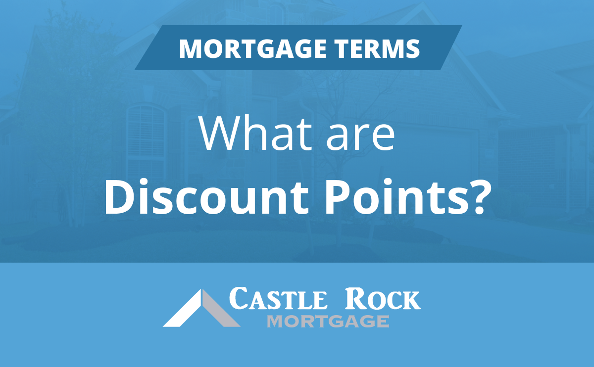 Home Loans 101: What are Discount Points?