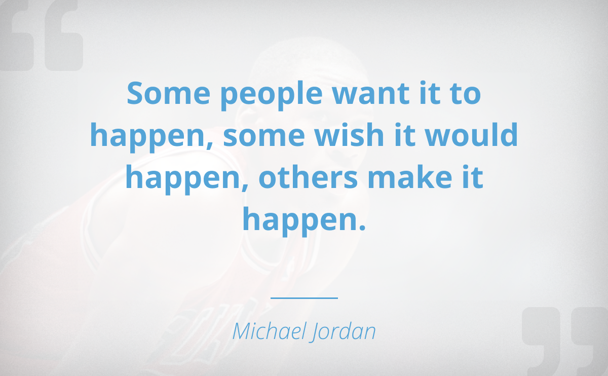 Less talk. More action.