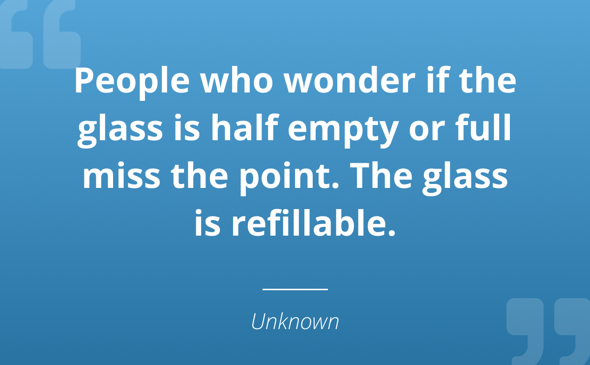 Sometimes the only change that need to happen is a change in our perspective.