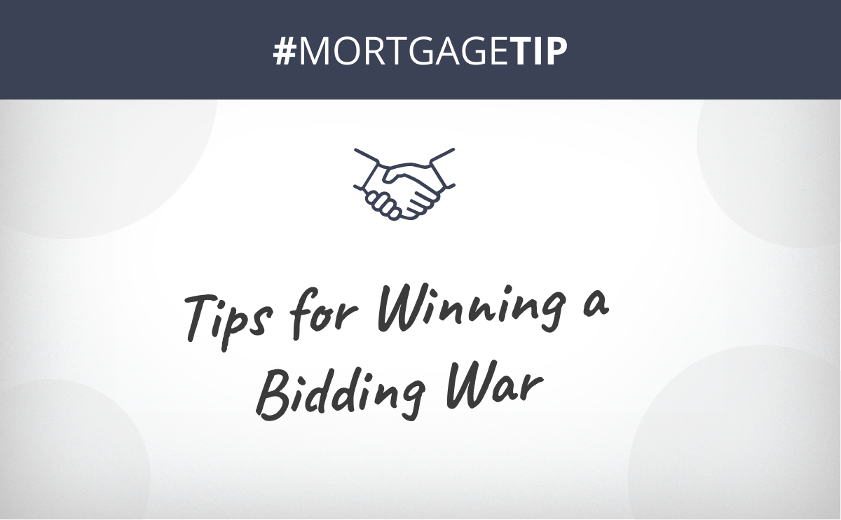 Tips for Winning A Bidding War