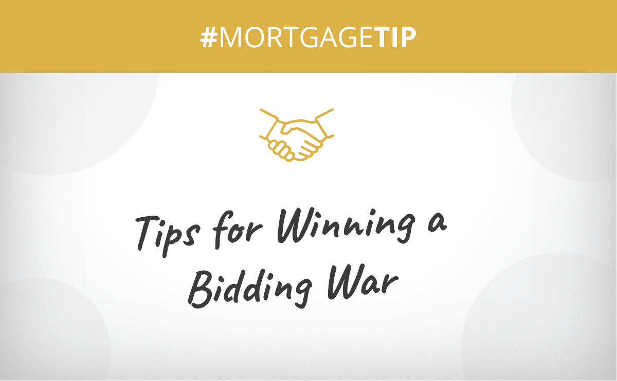 Tips for Winning A Bidding War