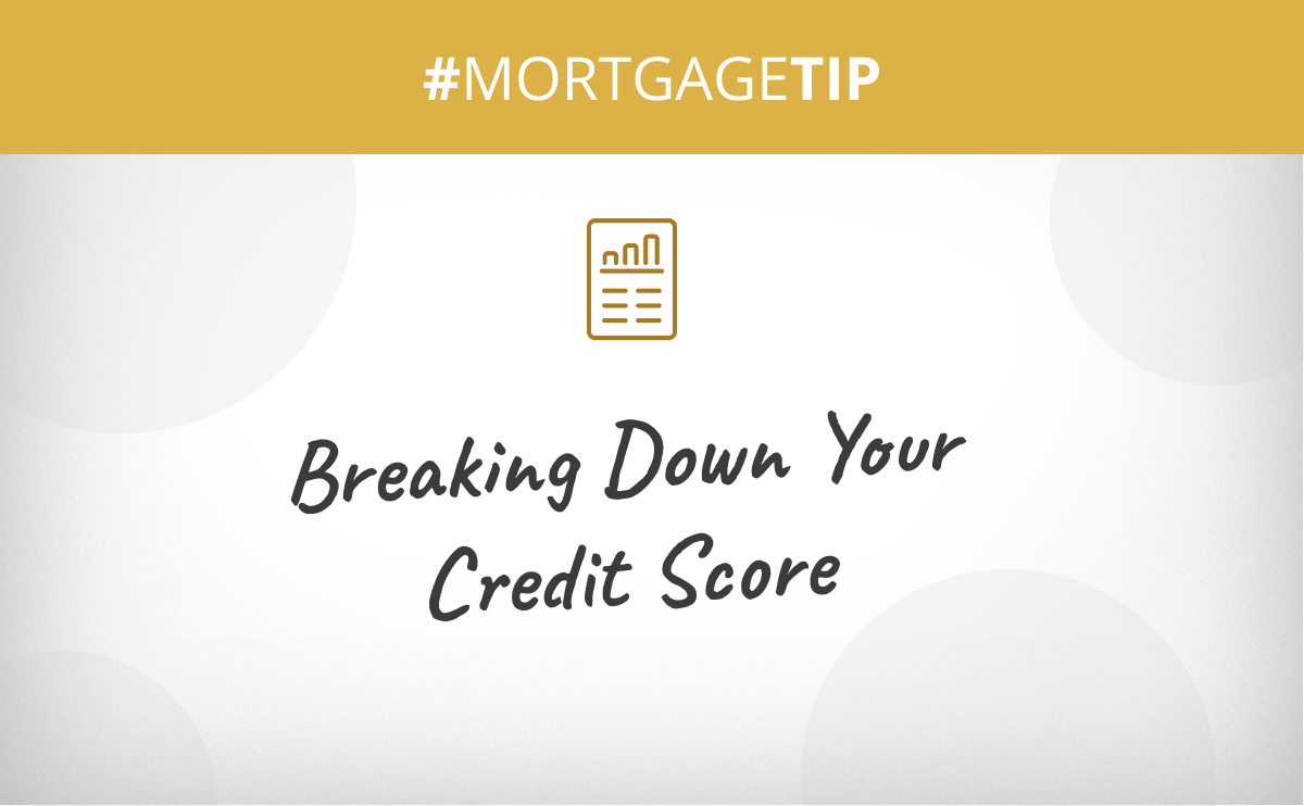 Breaking Down Your Credit Score