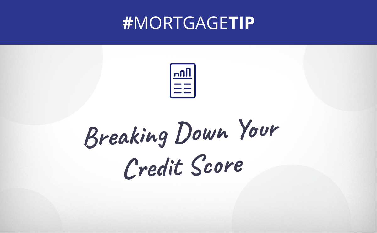 Breaking Down Your Credit Score