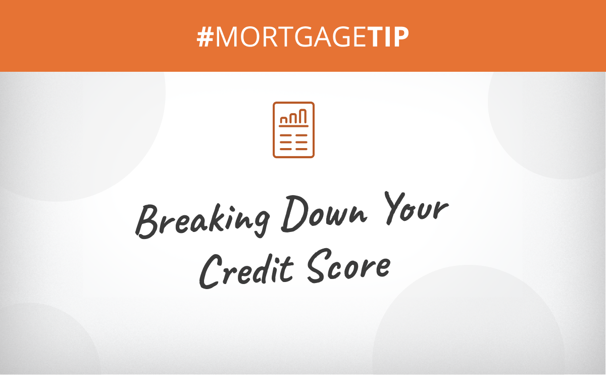 Breaking Down Your Credit Score
