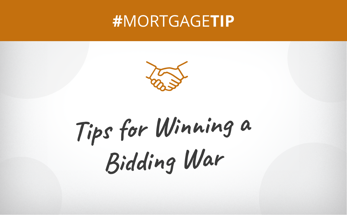 Tips for Winning A Bidding War