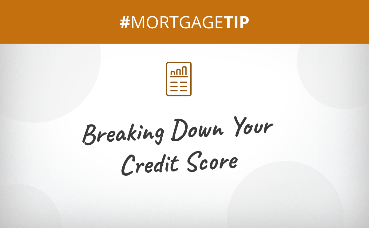 Breaking Down Your Credit Score