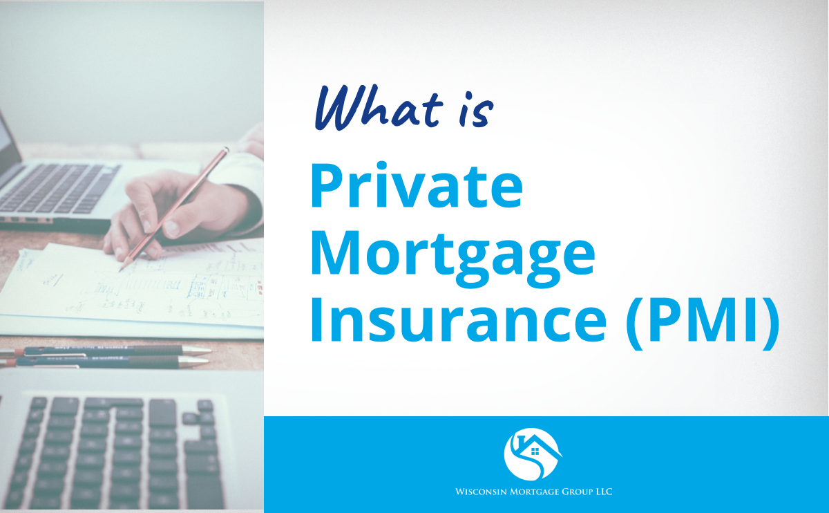 Home Loans 101: What is Private Mortgage Insurance (PMI)?